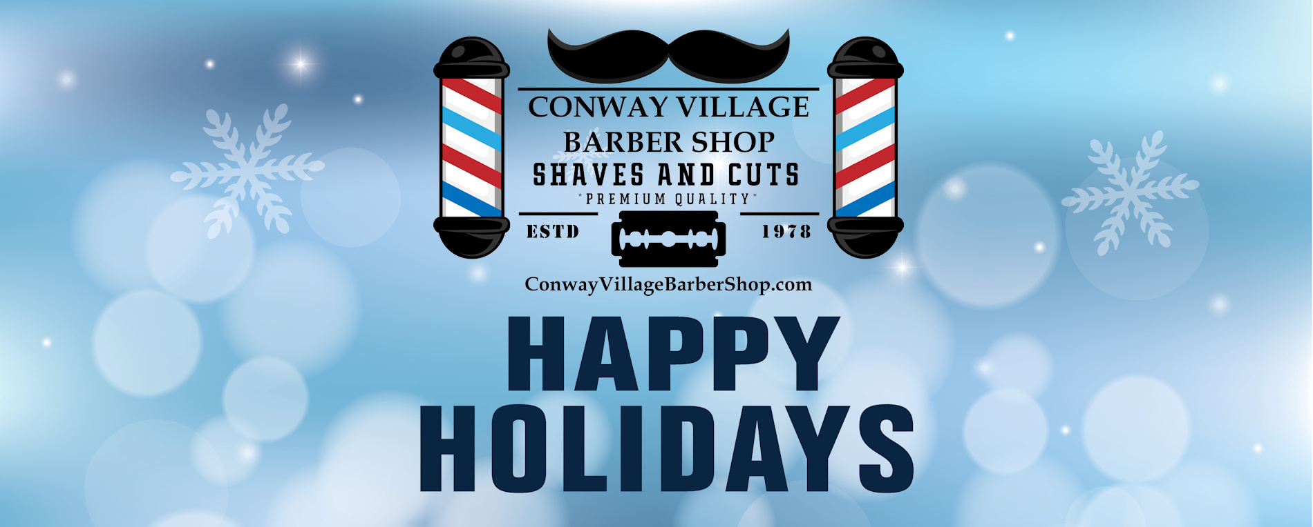 Happy Holidays from Conway Village Barber Shop
