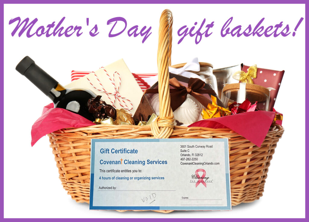 Mother's Day gift baskets with home cleaning certificates!