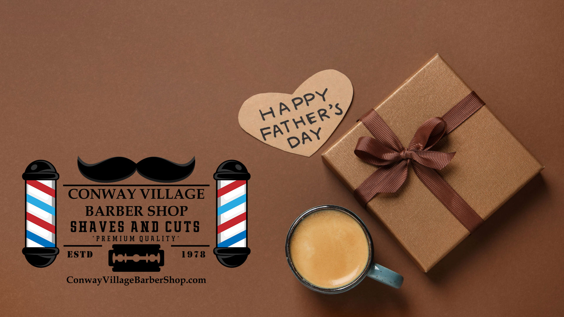 Happy Father's Day from Conway Village Barber Shop!